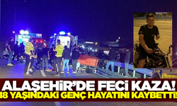 Alaşehir'de motosiklet kazası 18 yaşındaki genci hayattan kopardı!