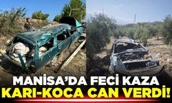 Alaşehir'de feci kaza: Karı-koca can verdi!