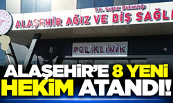 Alaşehir'in sağlık kadrosu güçleniyor!