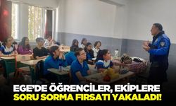 Ege'de öğrenciler polis tanıdı!