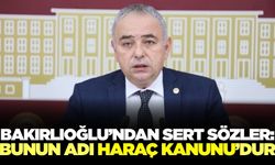 CHP Manisa Milletvekili Bakırlıoğlu: Vatandaşın sırtına yük bindiriliyor