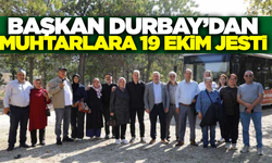 Başkan Durbay'dan Muhtarlara anlamlı jest!
