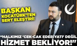 Başkan Kocatürk," Bu ilçe niçin hak ettiğini alamıyor"