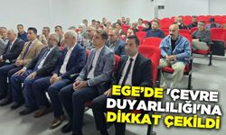 Ege'de "Çevreme Duyarlıyım Değerlerime Sahip Çıkıyorum Projesi"