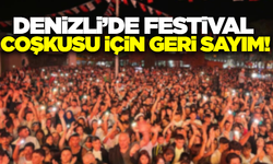 Denizli'de festival için geri sayım!