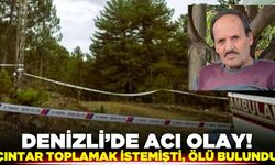 Denizli'de ormanlık alanda ceset bulundu!