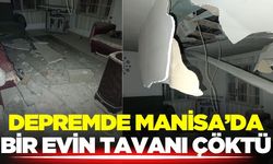 Depremde Manisa'da bir ev hasar gördü!