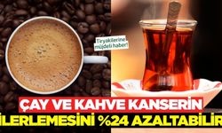 Düzenli çay ve kahve tüketimi kanser hastalarında yaşam süresini uzatabilir