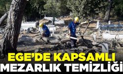 Ege'de mezarlıklar temizleniyor!