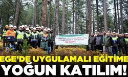 Ege'de "Silvikültürel Uygulamalar" konulu eğitim
