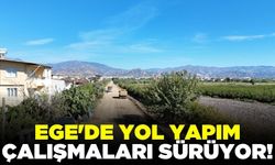 Ege'de yeni yol yapım çalışması başladı!