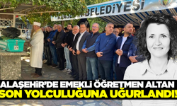 Alaşehir'de emekli öğretmene acı veda!