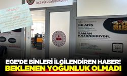 Ege'de beklenen yoğunluk gelmedi!