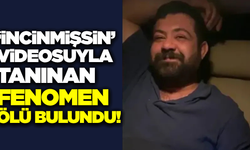 'İncinmişsin' videosuyla fenomen olmuştu: Ölü bulundu!