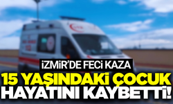 İzmir'de motosiklet kazası can aldı: 15 yaşındaki sürücü öldü!