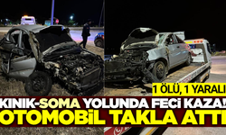 Kınık-Soma yolunda otomobil takla attı: 1 ölü, 1 yaralı