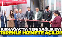 Kırkağaç'ta Sağlık Evi törenle hizmete girdi