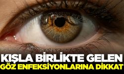 Kış aylarında göz enfeksiyonlarına dikkat!