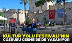 Çeşme'de Kültür Yolu Festivali coşkusu!