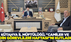 Kütahya Müftülüğünden Cami Haftası'na 43 Etkinlik Düzenlendi