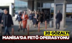 Manisa'da FETÖ operasyonu!