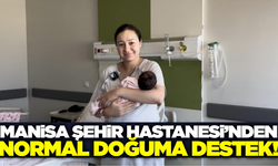 Manisa Şehir Hastanesi normal doğumun önemine dikkat çekti!