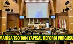 Manisa TSO'dan ekonomik istikrar vurgusu!