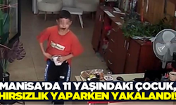 Manisa'da çocuk hırsız kameraya yakalandı!
