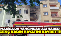 Manisa'da 1,5 yıl sonra yangından acı haber geldi!