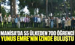 Manisa'da buluştular! 55 farklı ülkeden öğrenci