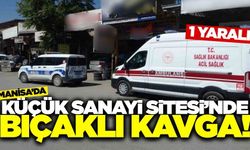 Manisa'da bıçaklı kavgada 1 kişi yaralandı