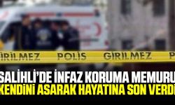 Salihli'de infaz koruma memuru yaşamına son verdi