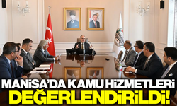Manisa'da kamu hizmetleri masaya yatırıldı!