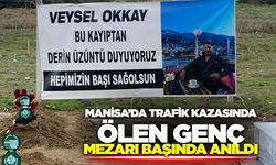 Manisa’da Trafik Kazasında Ölen Veysel Okkay Mezarı Başında Anıldı