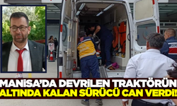 Manisa'da traktör kazası can aldı!