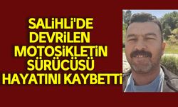 Salihli'de motosiklet devrildi: 1 ölü