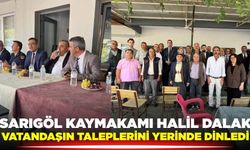 Kaymakam Dalak sorunları yerinde dinledi!
