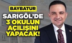 Murat Baybatur Sarıgöl’de 3 Okulun Açılışını Yapacak