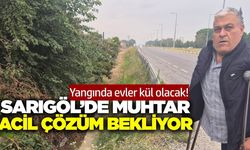 Sarıgöl'de muhtar bir an önce yollarının açılmasını istiyor