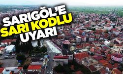 Meteorolojiden Sarıgöl’e sarı kodlu uyarı