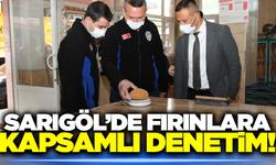 Sarıgöl'deki fırınlarda kapsamlı hijyen ve gramaj denetimi