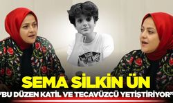 Sema Silkin Ün, "Bu düzen katil ve tecavüzcü yetiştiriyor"