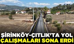 Şirinköy-Çıtlık’ta yol çalışmaları sona erdi!