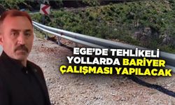 Ege'de köy yollarında bariyer çalışması yapılacak!