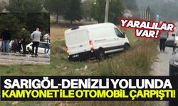 Kamyonet ile otomobil çarpıştı: Yaralılar var