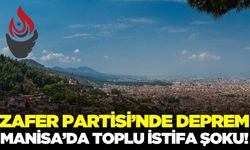 Zafer Partisi Manisa'da deprem etkisi!