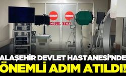 Alaşehir Devlet Hastanesi’ne son teknoloji cihaz