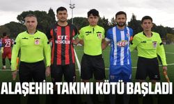 Alaşehir temsilcisi kötü başladı