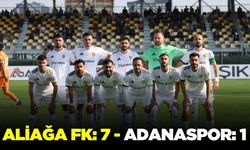 Aliağa FK, Adanaspor'u 7-1 mağlup etti