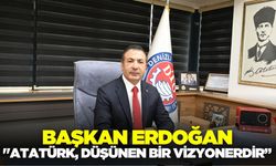 Başkan Erdoğan, " Atatürk, ülkemize yön vermiştir"